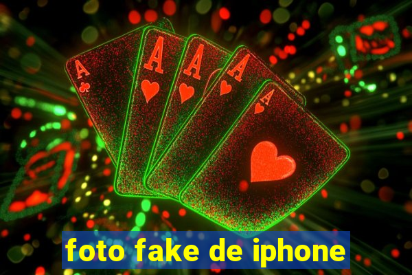 foto fake de iphone